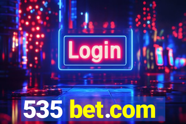 535 bet.com